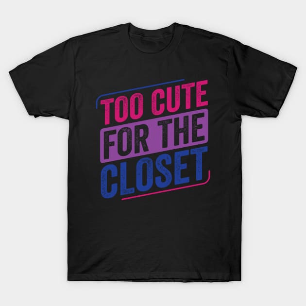 Too Cute For The Closet Bi Pride Bisexual Bisexuality Flag T-Shirt by Dr_Squirrel